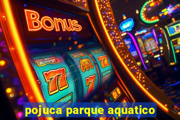 pojuca parque aquatico